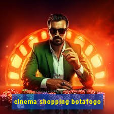 cinema shopping botafogo